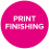 print finish